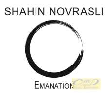 Novrasli, Shahin: Emanation
